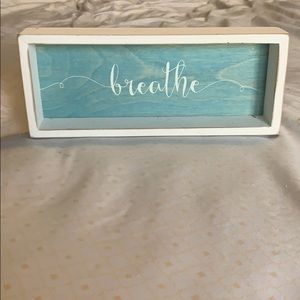 Wooden Breathe Sign